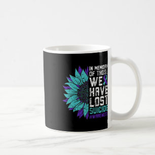 In Memory Those We Have Lost Suicide Awareness Sun Coffee Mug