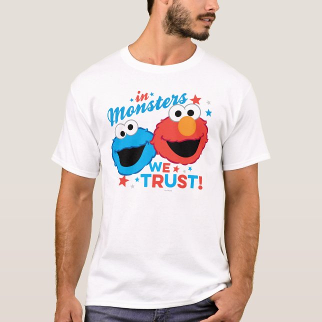 In Monsters We Trust! T-Shirt (Front)