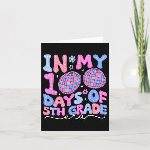 In My 100 Days Of 5th Grade Era Disco 100th Day Of Card