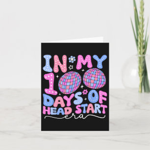 In My 100 Days Of Head Start Era Disco 100th Day O Card