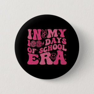 In My 100 Days Of School Era 100th Day Of School E 6 Cm Round Badge
