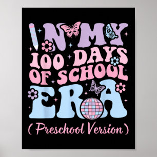 In My 100 Days Of School Era Kids Retro Preschool Poster