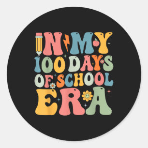In My 100 Days Of School Era Shirt Retro Groovy 10 Classic Round Sticker