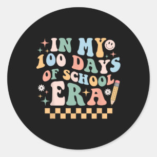 In My 100 Days Of School Era Teacher 100th Day Of Classic Round Sticker
