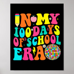 In My 100 Days Of School Era Teacher Kids Retro 10 Poster
