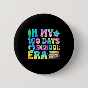 In My 100 Days Of School Era Tie Dye 100th Day Of  6 Cm Round Badge
