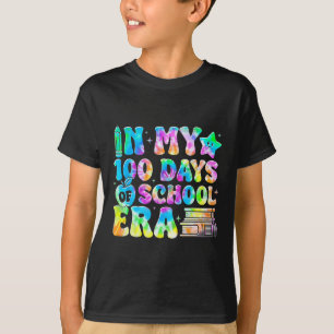 In My 100 Days Of School Era Tie Dye 100th Day Of T-Shirt
