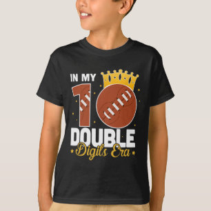 In My 10 Double Digits Era Football 10th Birthday T-Shirt