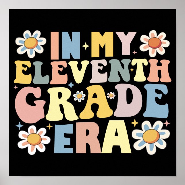 In My 11th Eleventh Grade Era Back To School Poster (Front)