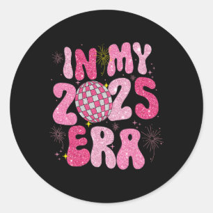 In My 2025 Era Disco Ball New Year Party Friends F Classic Round Sticker