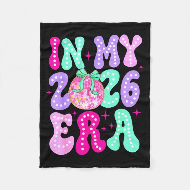In My 2026 Era Happy New Year 2026 Party Girls Kid Fleece Blanket (Front)