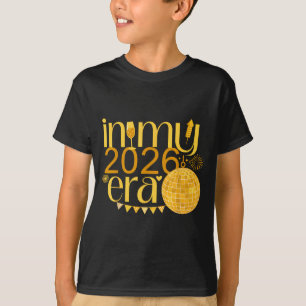 In My 2026 Era Happy New Year Party Countdown Fami T-Shirt