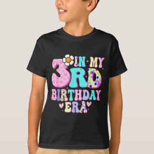 In My 3rd Birthday Era Girl Gifts Three Bday 3 Yea T-Shirt