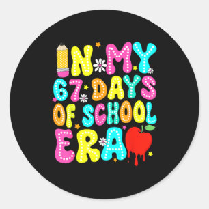 In My 67 Day Of School Era Kids Six Seven Meme 6 7 Classic Round Sticker