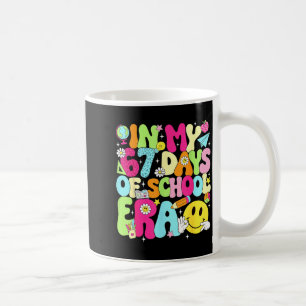 In My 67 Days Of School Era 67 Days Smarter Meme B Coffee Mug