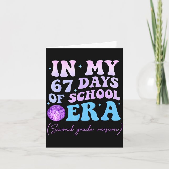 In My 67 Days Of School Era Second Grade Version D Card (Front)
