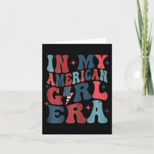 In My American Girl Era Retro 4th Of July Fourth G Card