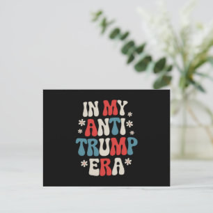 In My Anti Trump Era 2024 Anti MAGA Anti Republic Postcard