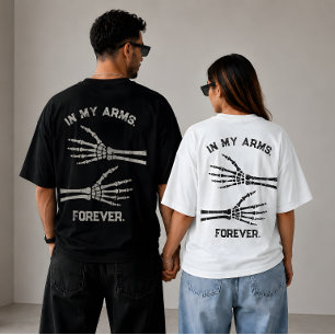 In My Arms Forever Skeleton Hands Matching Couple  T-Shirt