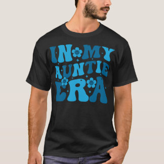 In My Aunt Auntie Era Retro Groovy Funny Aunt (On T-Shirt