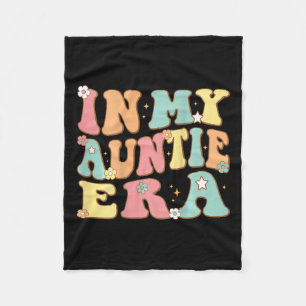 In My Auntie Era (on Back) Groovy Retro For Aunt C Fleece Blanket