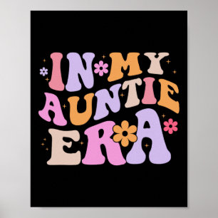 In My Auntie Era Retro Groovy For Cute Aunt Life M Poster