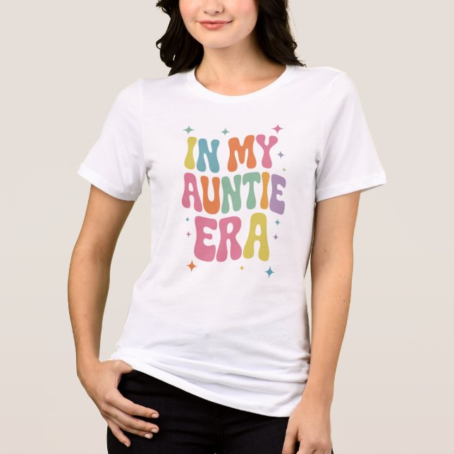 In My Auntie Era Tri-Blend Shirt (Front)