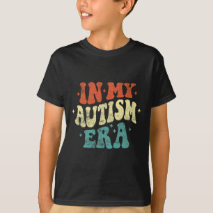 In My Autism Era Funny Autism Awareness Retro Vint T-Shirt