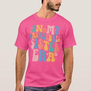 In My Basketball Sister Era Cute Groovy Basketball T-Shirt