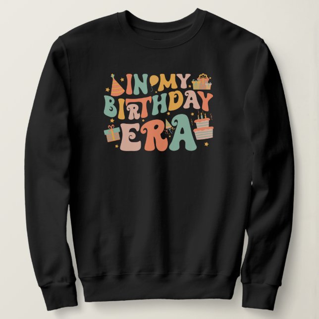 In My Birthday Era | Pastel Groovy Lettering Sweatshirt (Design Front)