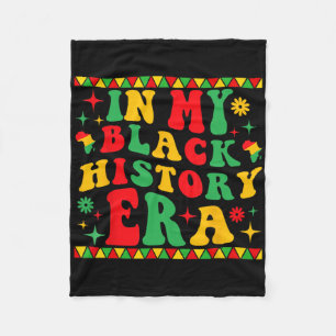 In My Black History Era Black History Month Africa Fleece Blanket