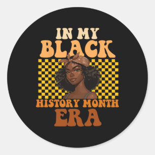 In My Black History Month Era Retro Black History Classic Round Sticker