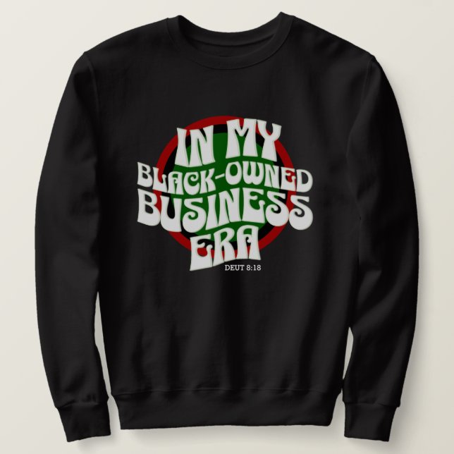 IN MY BLACK-OWNED BUSINESS ERA Groovy Retro Sweatshirt (Design Front)