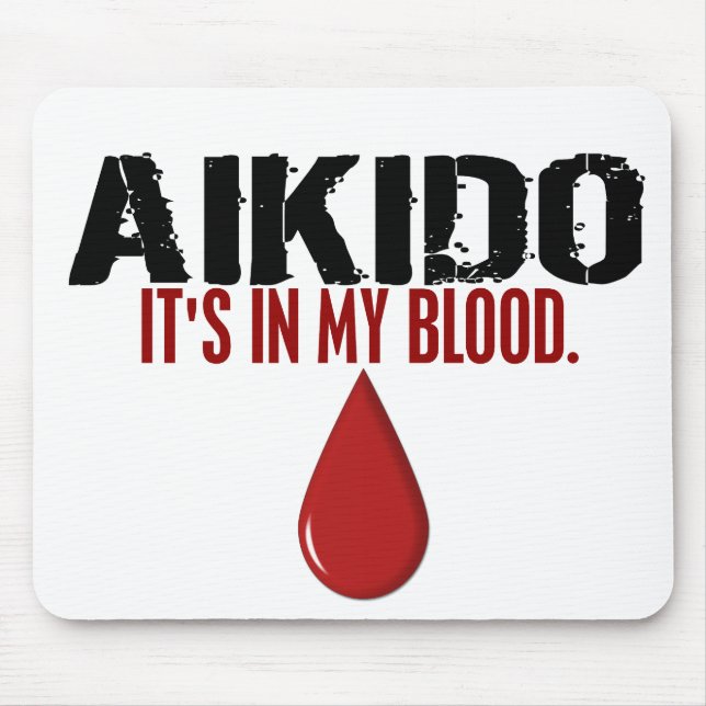In My Blood AIKIDO Mouse Pad (Front)