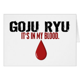 In My Blood GOJU RYU