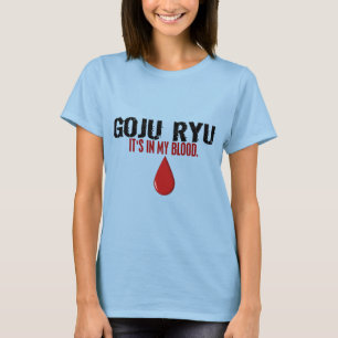 In My Blood GOJU RYU T-Shirt