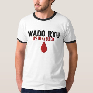 In My Blood WADO RYU T-Shirt