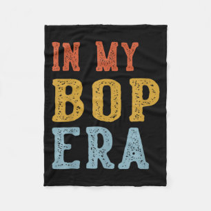 In My Bop Era Retro Funny Fathers Day Vintage Fleece Blanket