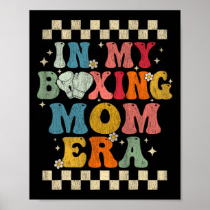 In My Boxing Mum Era Retro Groovy Boxing Gift Funn Poster