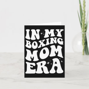 In My Boxing Mum Era Shirt Funny Boxing Mum Design Card