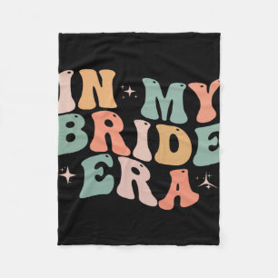 In My Bride Era Funny Retro Groovy Wedding Engagem Fleece Blanket