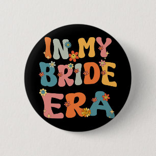 In My Bride Era Groovy Bachelorette Party Bride Br 6 Cm Round Badge
