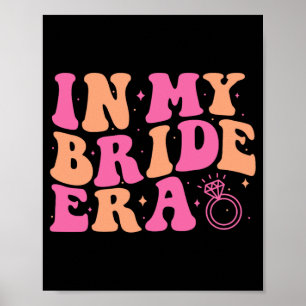 In My Bride Era Groovy Bachelorette Wedding Party  Poster