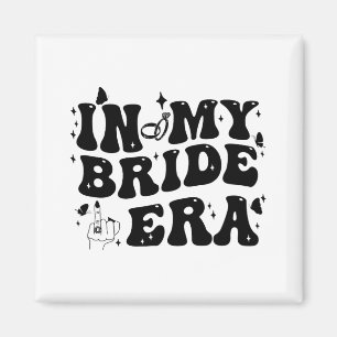 In My Bride Era Groovy Bride Bachelorette Party Br Magnet