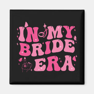 In My Bride Era Groovy Bride Bachelorette Party Br Magnet