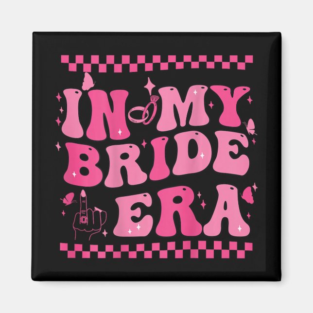 In My Bride Era Groovy  Magnet (Front)