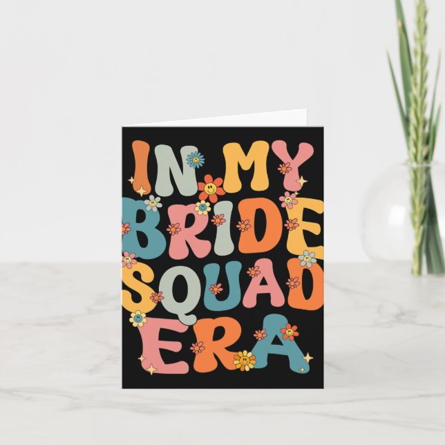 In My Bride Squad Era Groovy Bride Squad Bachelore Card (Front)