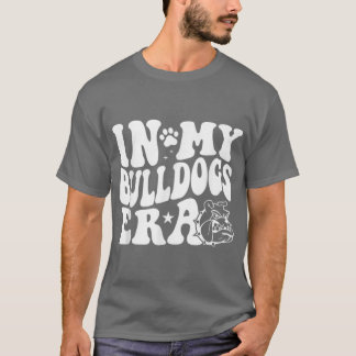 In My Bulldogs Era for Bulldog Mascot Sports Fan T-Shirt