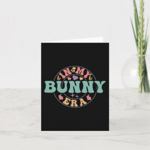 In My Bunny Era Groovy Happy Easter Day Rabbit Card