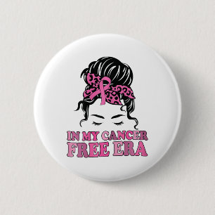 In My Cancer Free Era Messy Bun Breast Cancer Awar 6 Cm Round Badge